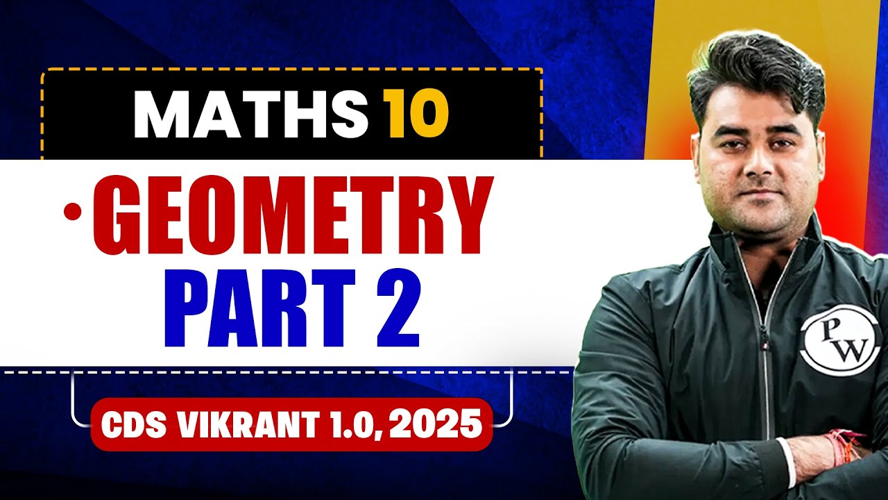 Geometry, Part - 2 | Math's for CDS 1, 2025 | CDS Vikrant 1.0, 2025🤩