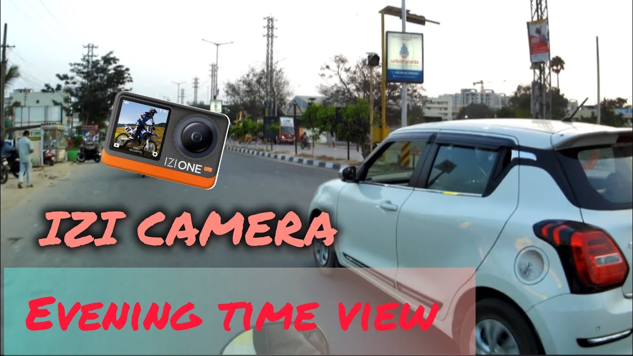 izi camera review #evening time view ( Hyderabad)