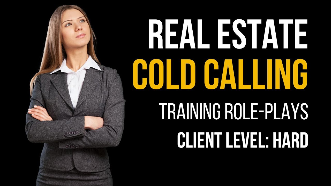 Cold Calling - Real Estate - Role-Play - Customer Difficulty Hard - Realtors Help 2022