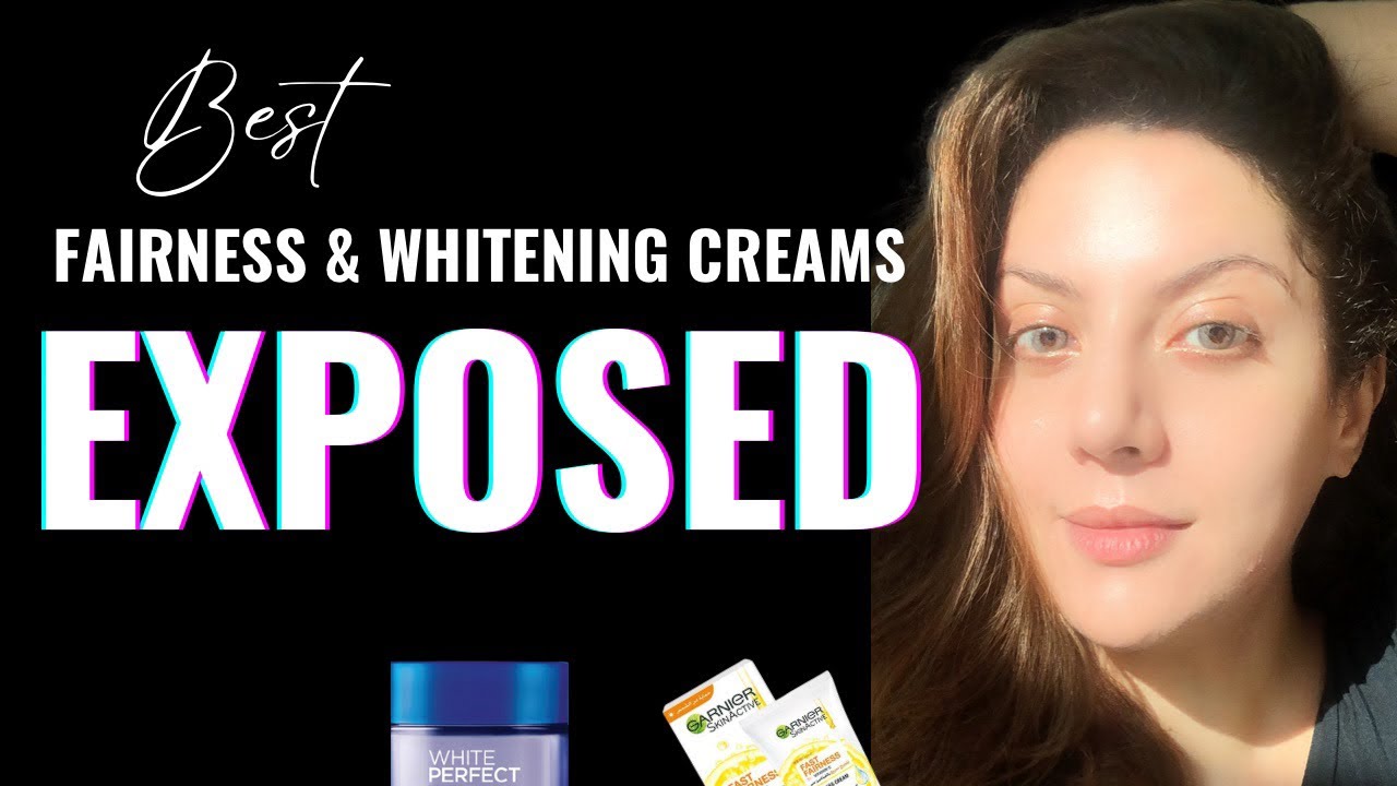Best Fairness Cream for Women I  Best Whitening Cream for Face without Side Effects Exposed!