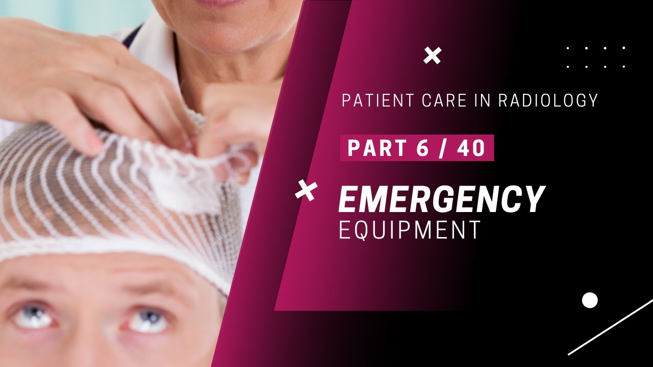 Patient Care in Radiology: Medical Emergencies | Chapter 4