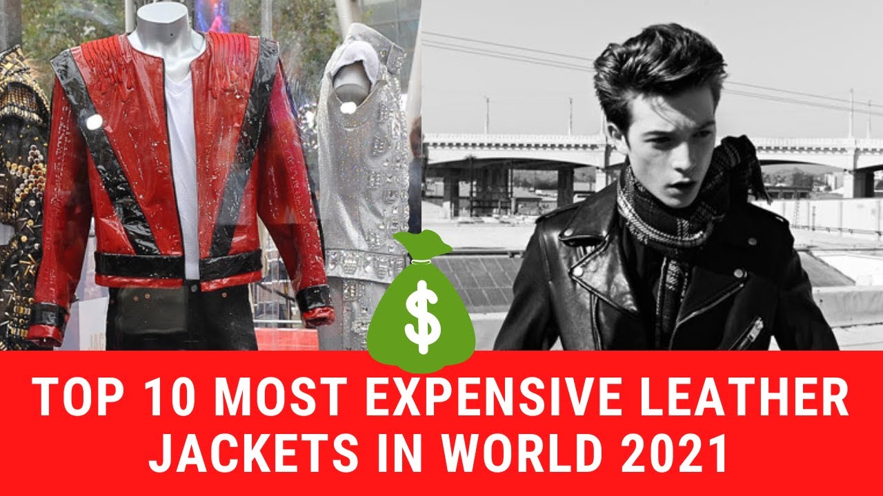 Top 10 Most Expensive Leather Jackets in World 2021