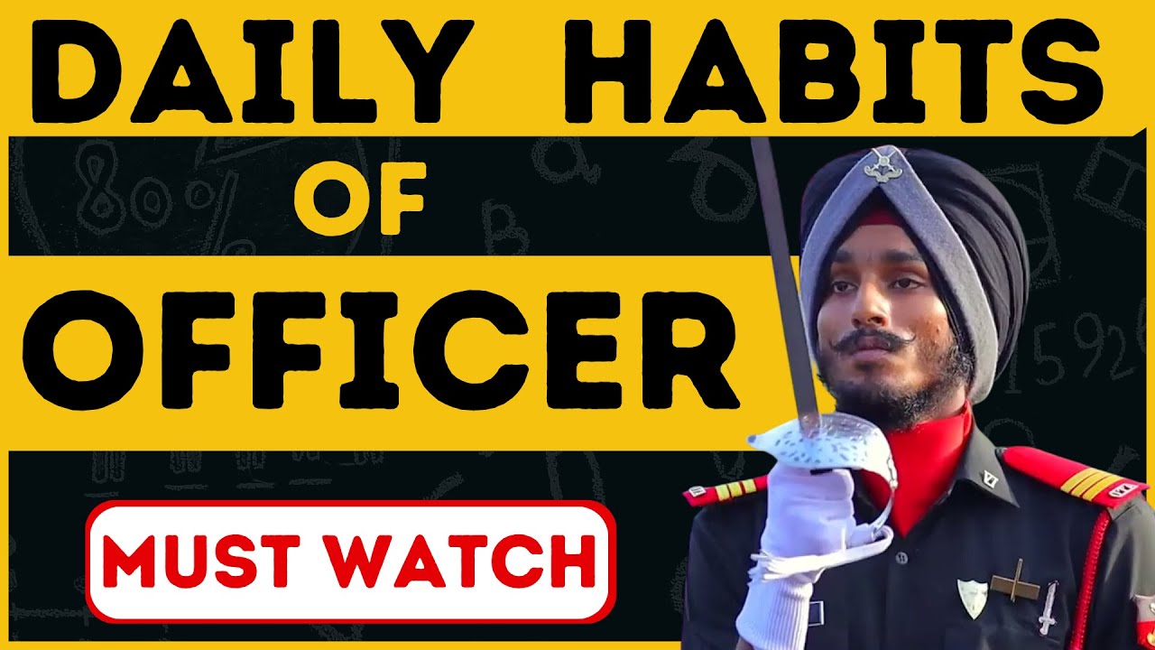 Daily Habits of Indian Army Officers