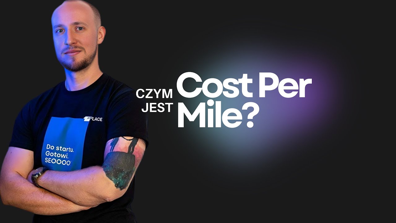 CPM (Cost Per Mile) - Co To Jest?
