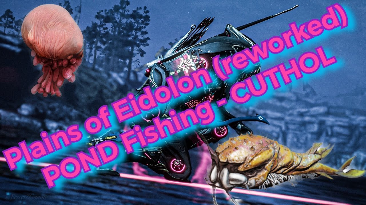 WARFRAME | Beginner's Fishing Series | Part 4: CUTHOL