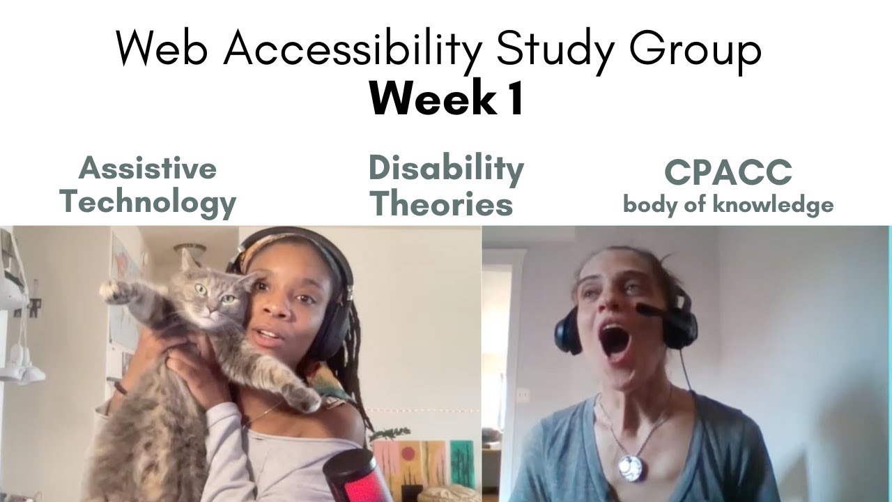 Week 1 Disability Theories and Assistive Technology  - CPACC Web Accessibility Study Group: