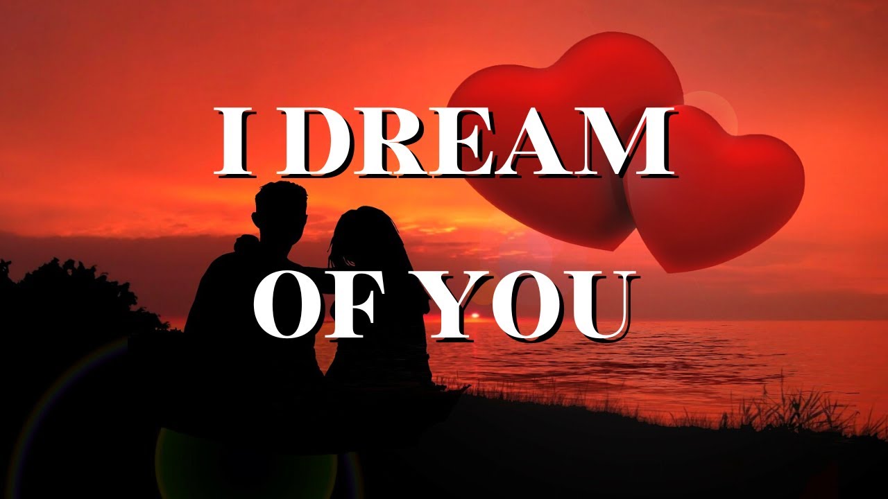 IN MY DREAMS ❤️