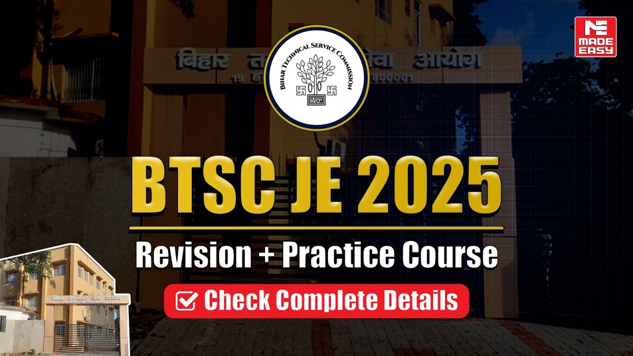 BTSC JE 2025 Civil | Smart Revision + Daily Practice | MADE EASY Online Course!