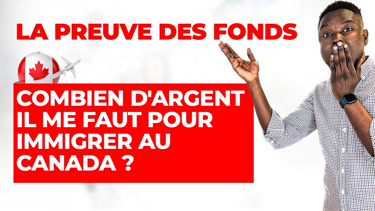 LA PREUVE DES FONDS - COMBIEN D'ARGENT IL TE FAUT POUR IMMIGRER AU CANADA ?