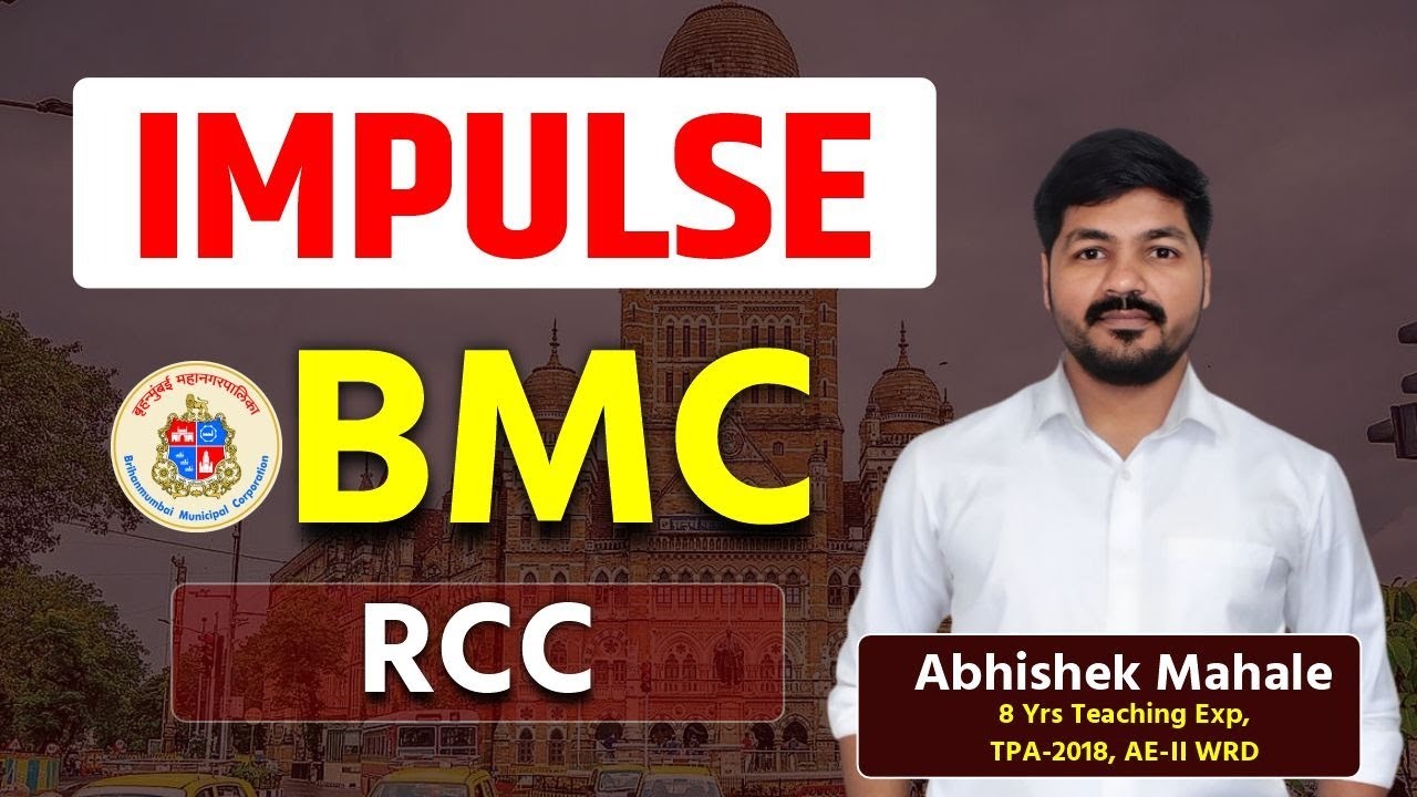 Impulse | RCC | BMC Exam 2024 | BMC Civil | SE / JE | By Abhishek Mahale | #bmc