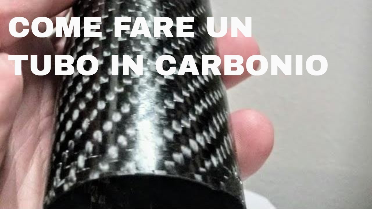 Come fare un tubo in fibra di  carbonio