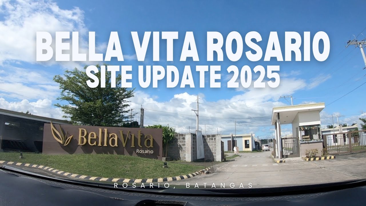 BELLAVITA ROSARIO SITE UPDATE 2025 | Rosario, Batangas