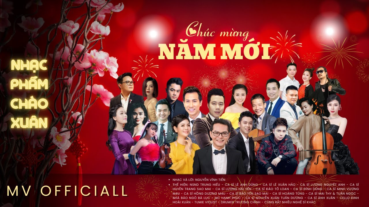 CHÚC MỪNG NĂM MỚI I Nhạc và lời: Nguyễn Vĩnh Tiến I OFICIAL MV I Nhiều nghệ sĩ