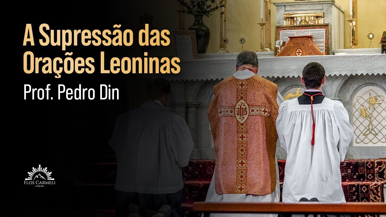 A Supressão das Orações Leoninas - Prof. Pedro Din