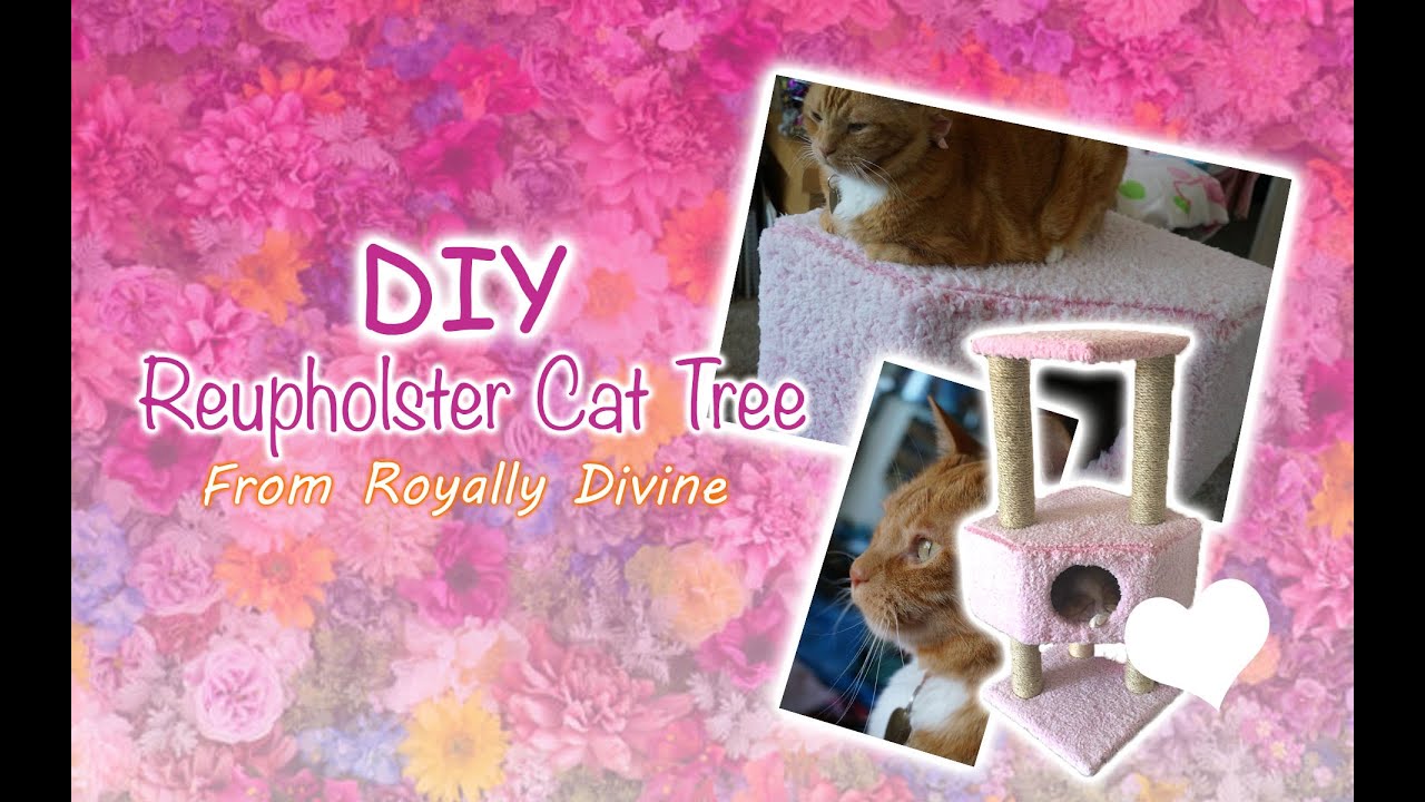 DIY Reupholster Cat Tree