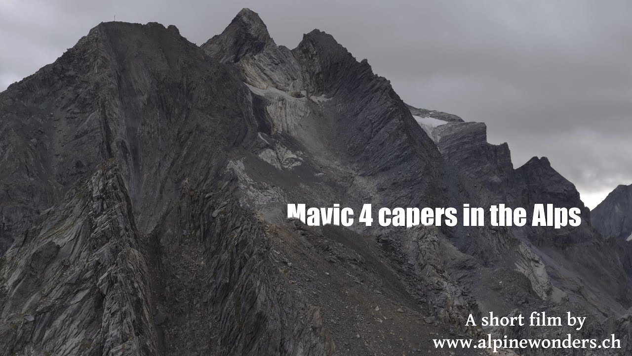 Mavic 4 capers in the Alps