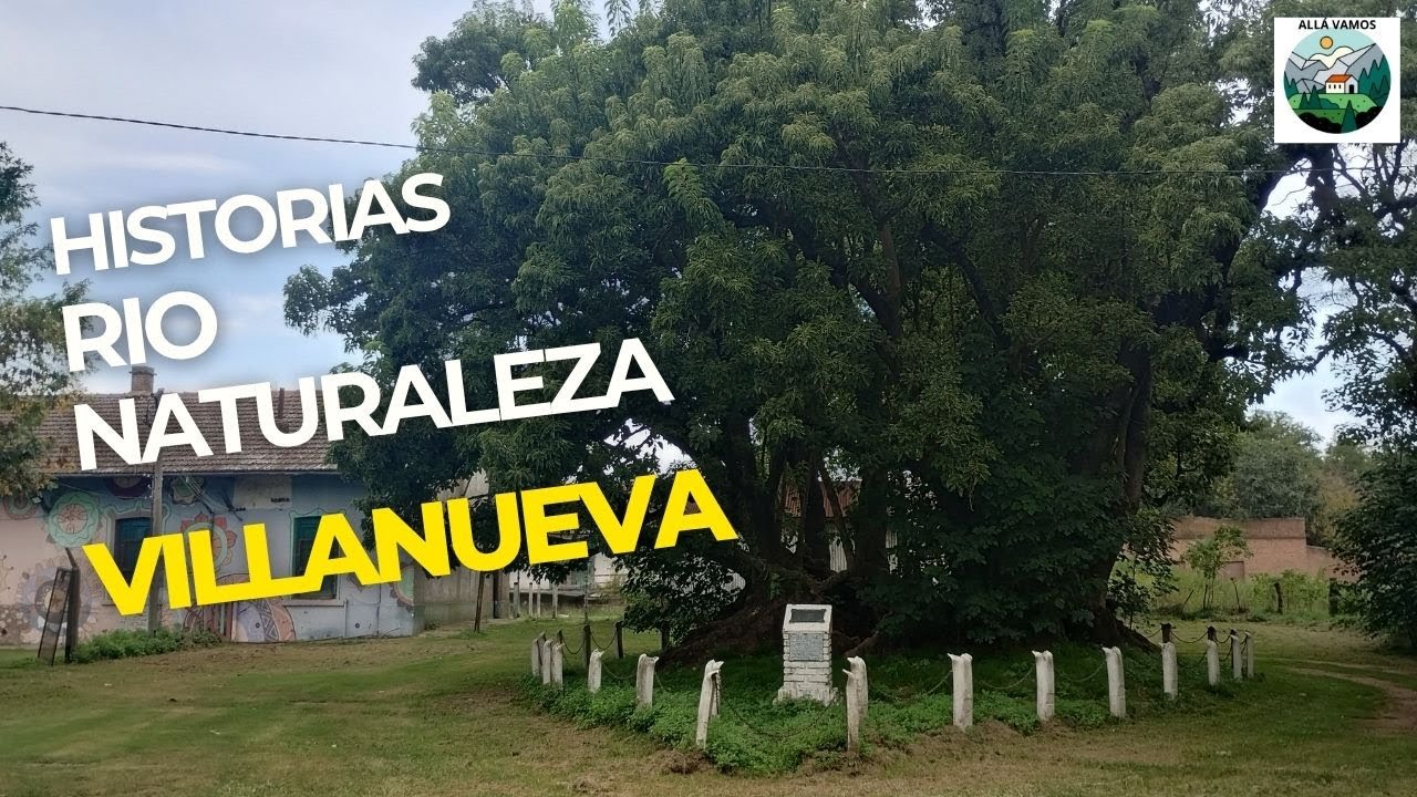 VILLANUEVA, historias , rio y naturaleza