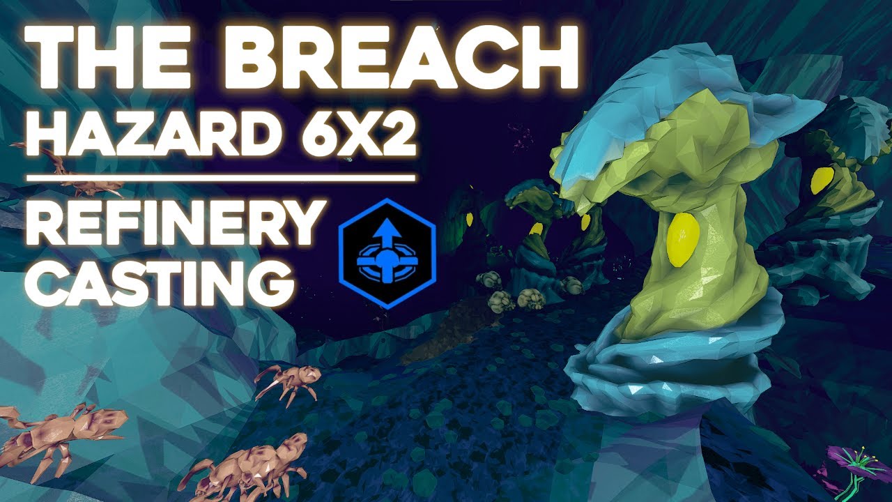 DRG: The Breach | 6x2 Refinery Casting