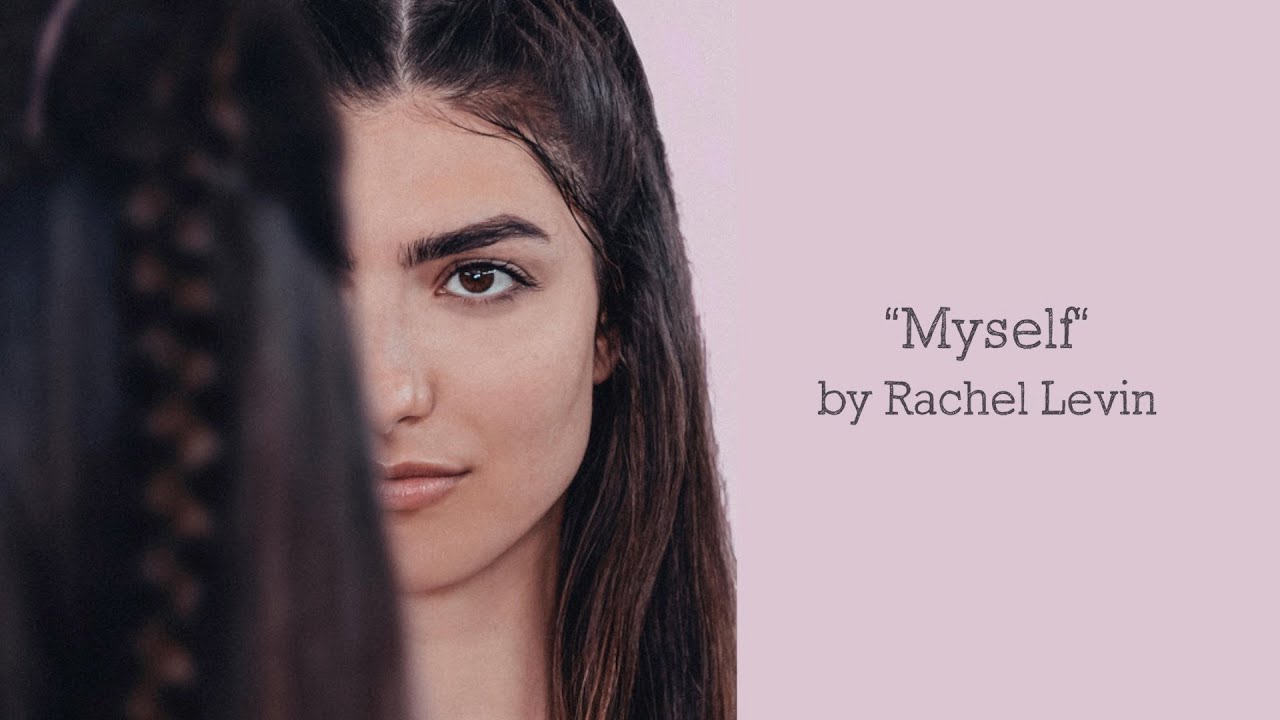 Rachel Levin- Myself (Official Lyric Video)