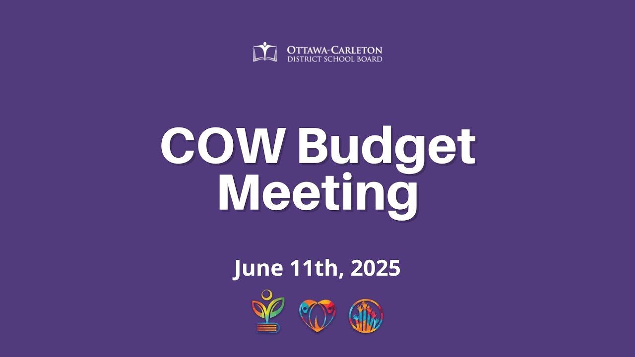 June 11, 2025 - OCDSB COW Budget Meeting