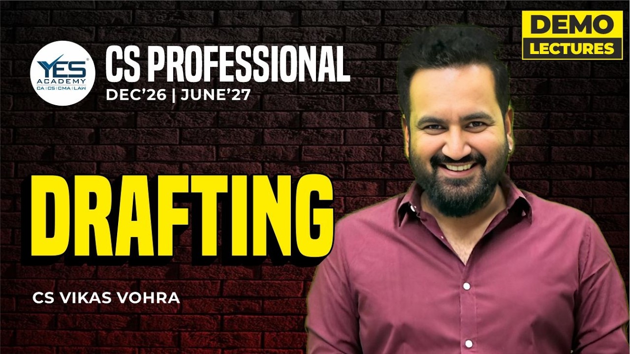 CS Professional Drafting Lecture 1 | CS Professional Drafting Dec 26/ June 27 | CS Vikas Vohra