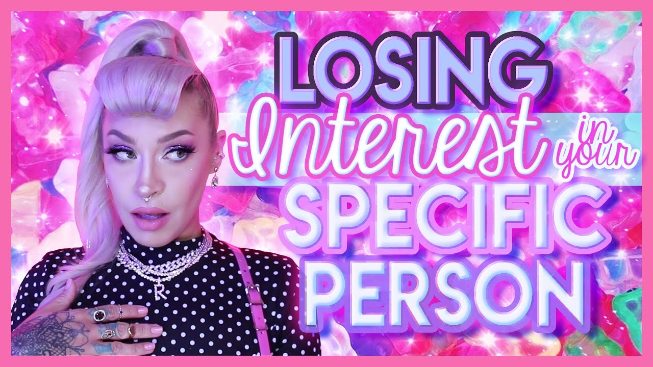 Losing Interest in Your Specific Person?