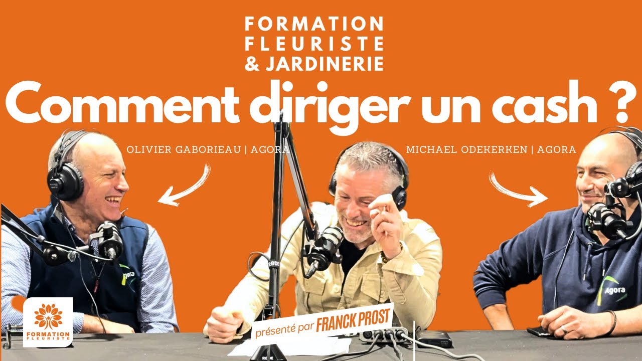 AGORA-FLORIS-DIRECTEUR DE CASH-Formation fleuriste