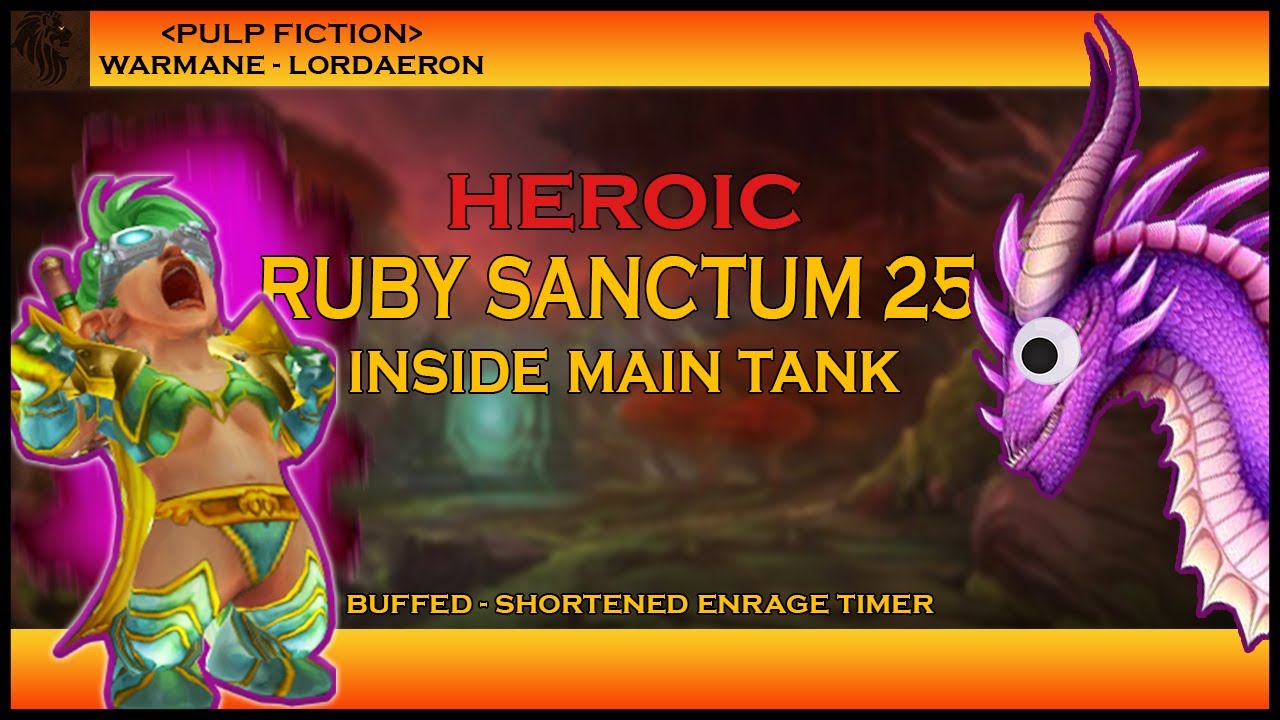 WoW Ruby Sanctum 25 [Heroic] Warmane Lordaeron Inside Tank POV guide