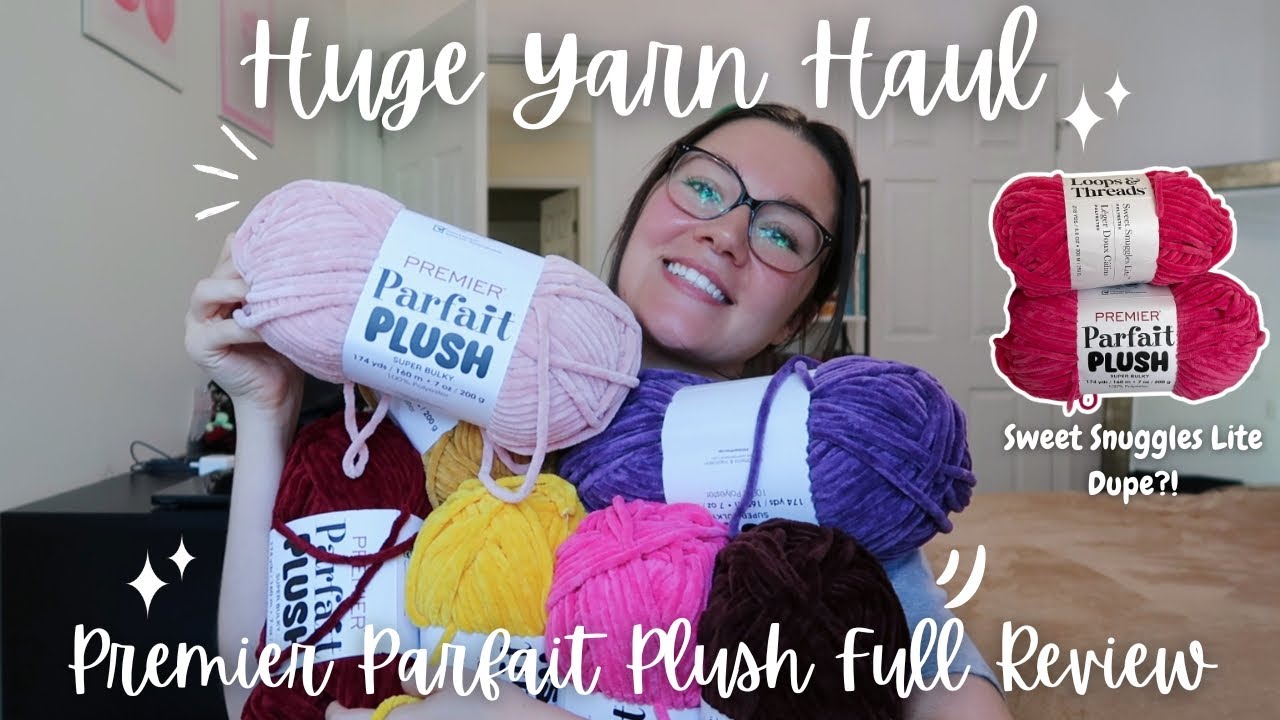 HUGE YARN HAUL 🛍️ NEW PREMIER PARFAIT PLUSH 🧶 COLOR COMPARISONS 🎨  NEW FAVORITE YARN?! 🤯