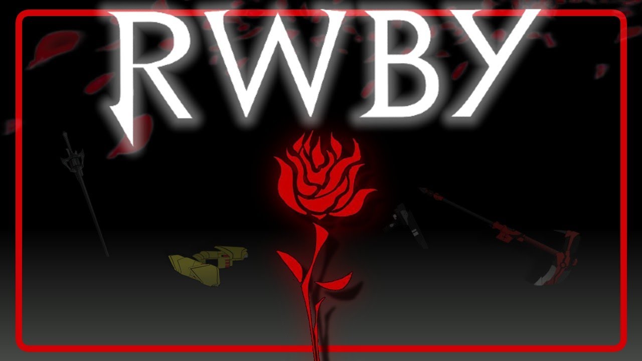 RWBY es mi COSA favorita... PORQUE?