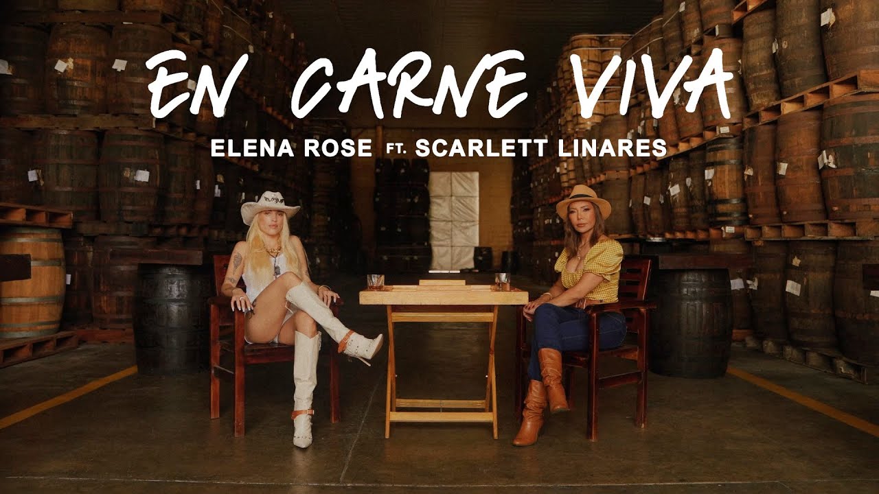 ELENA ROSE, Scarlett Linares - En Carne Viva (OFFICIAL VIDEO)