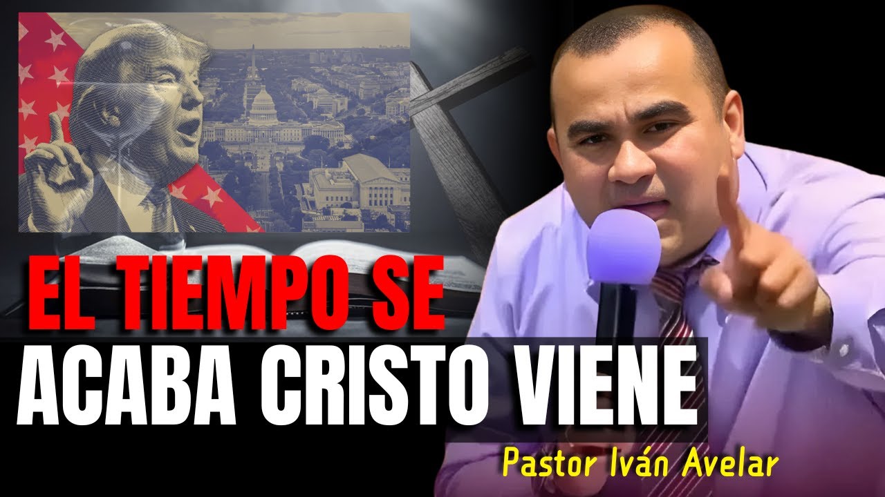 Cristo viene pronto Todo tiene su tiempo - Pastor Iván Avelar