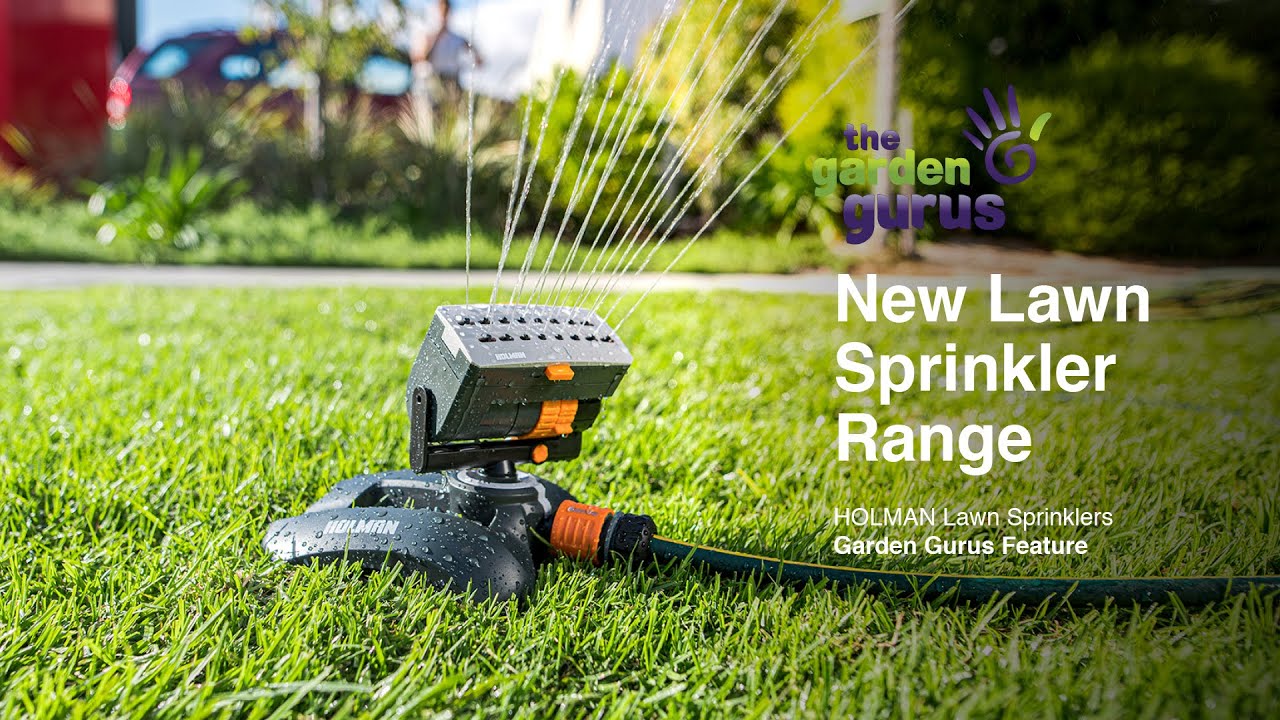 New Holman Lawn Sprinkler Range with The Garden Gurus