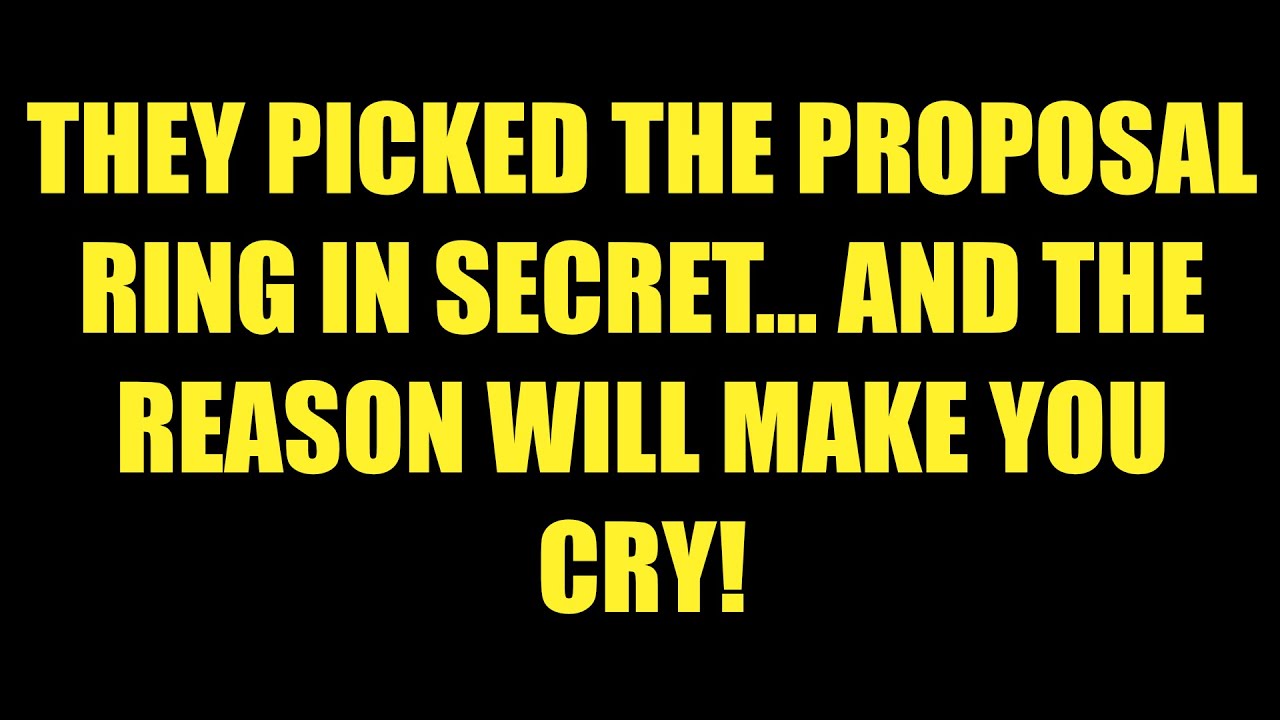 Jesus Say: They Picked the Proposal Ring in Secret… And the Reason Will Make You Cry💍