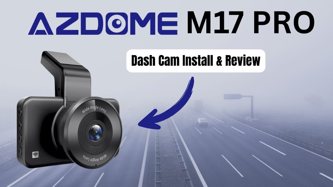 Protect yourself on the road - AZDome M17 Pro Dash Cam
