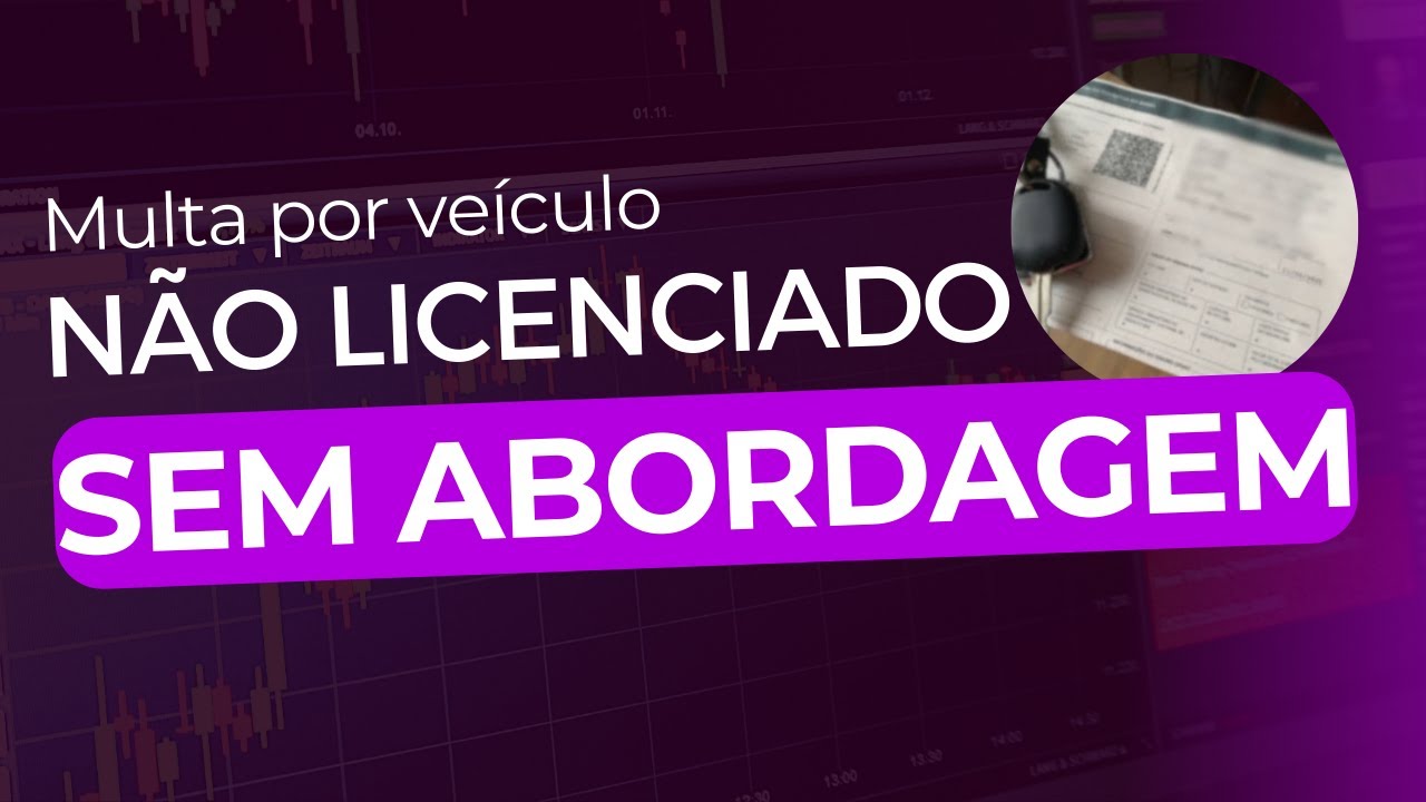 Multa por veículo não licenciado sem abordagem