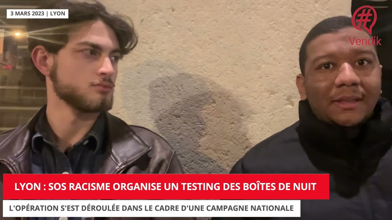 Lyon : SOS Racisme a organisé un testing à l’entrée des boites de nuit