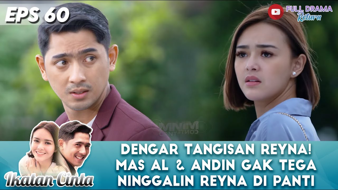 DENGAR TANGISAN REYNA! MAS AL & ANDIN GAK TEGA NINGGALIN REYNA DI PANTI - IKATAN CINTA