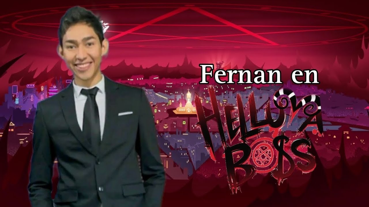 Fernanfloo en Helluva Boss - Capítulo 1