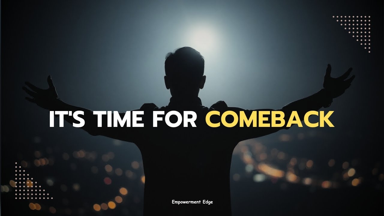 It's Time For Comeback - Empowerment Edge