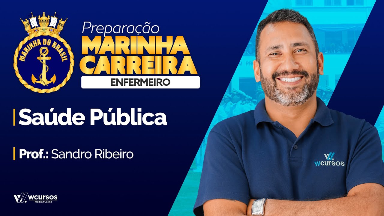 Oficial da Marinha Carreira | Saúde Pública - Prof. Sandro Ribeiro