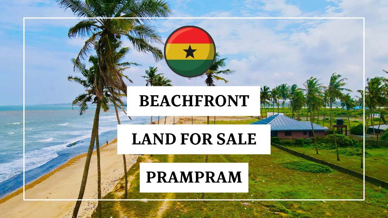 Prime Beachfront Land for Sale in Prampram, Ghana | OneAfrica Properties