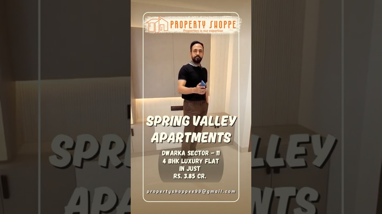 ✨ Property Shoppe Presents &mdash; Spring Valley Apartments, Sector 11 Dwarka!