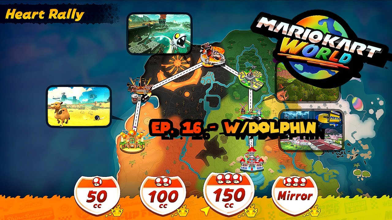 Let's Play Mario Kart World Ep. 16 - 150cc Heart Rally w/Dolphin