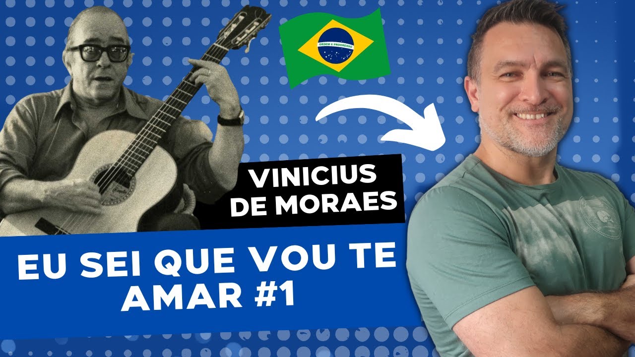 Learning Brazilian Portuguese with Songs - Eu sei que vou te amar #1