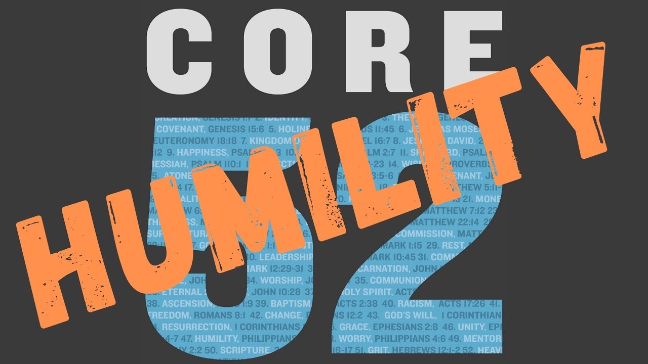 Core 52: Humility