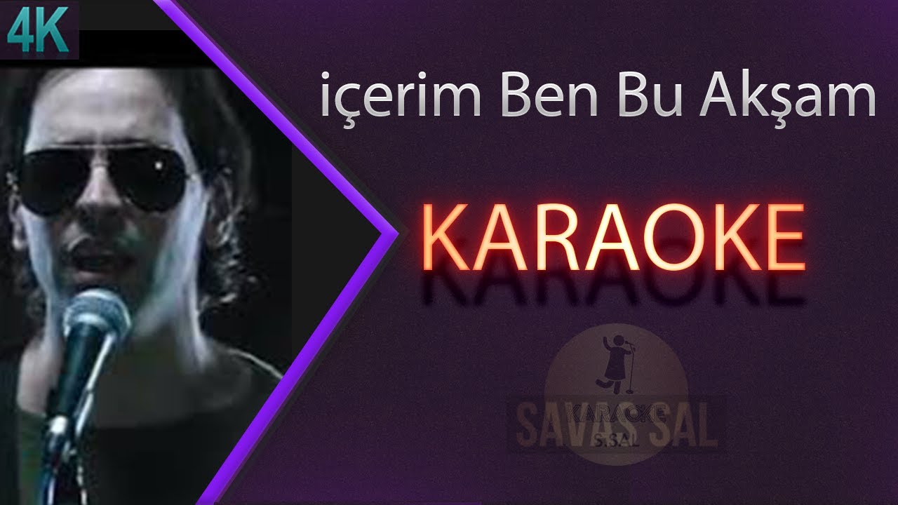 içerim Ben Bu Akşam (КАРАОКЕ)