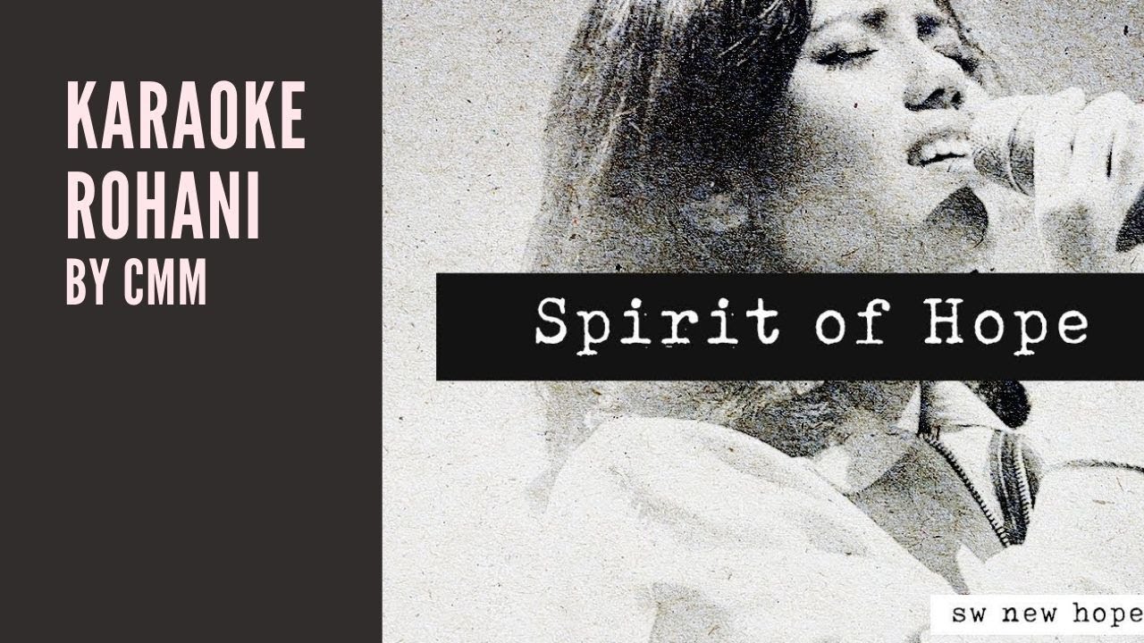 SPIRIT OF HOPE (SYMPHONY WORSHIP) KARAOKE ROHANI BY CMM