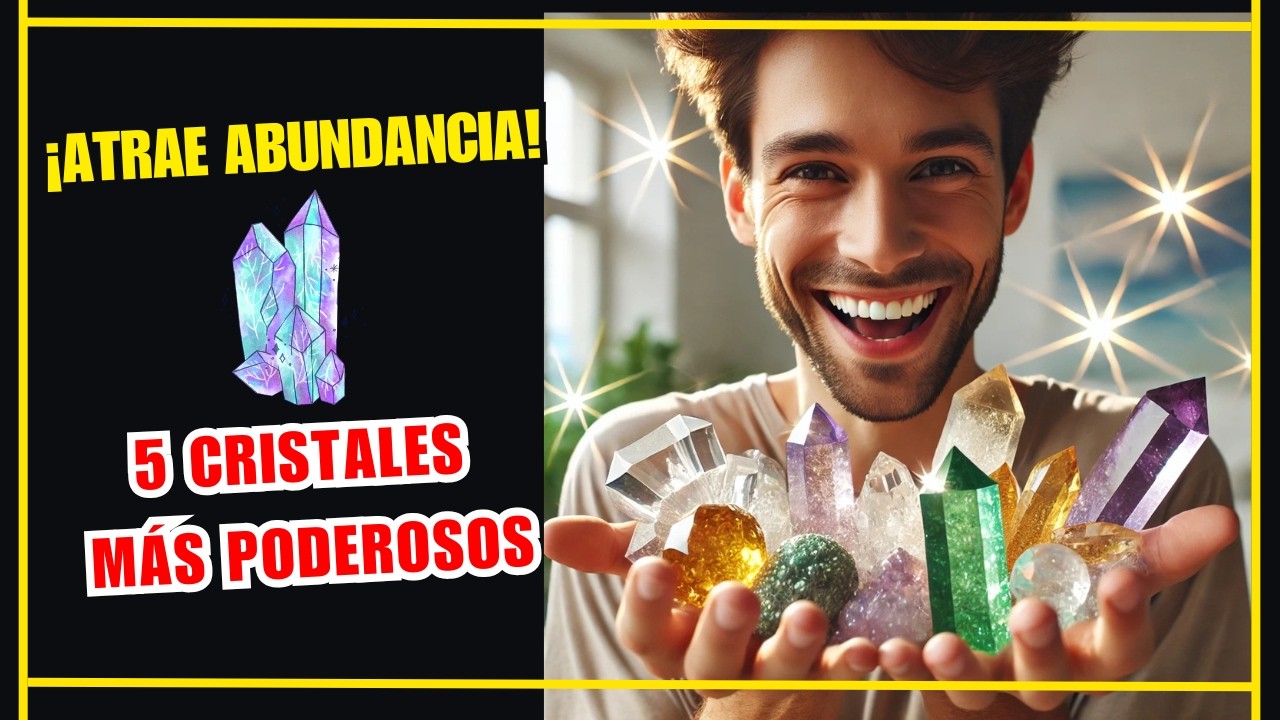 💰Atrae Abundancia con Estos 5 Cristales Los 5 Cristales M&aacute;s Poderosos #ConexionMay