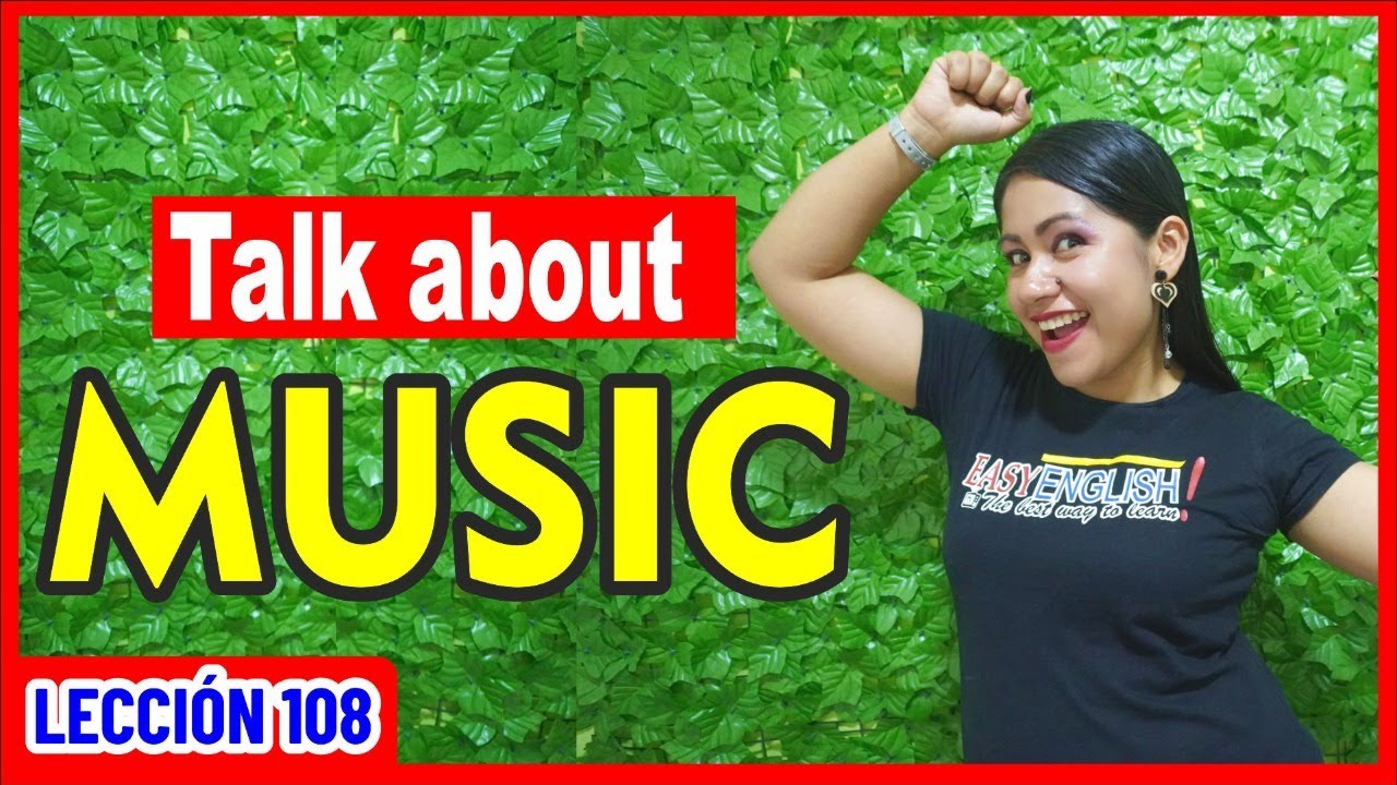 Cómo hablar de MÚSICA en Inglés 🎧🎵 INGLÉS CHÉVERE 108 😎
